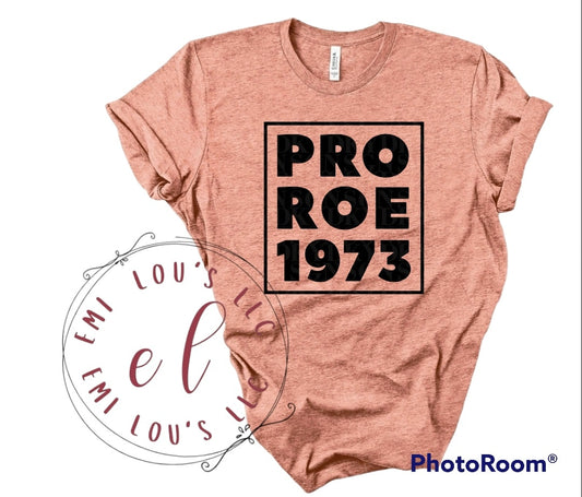 Pro Roe Tee